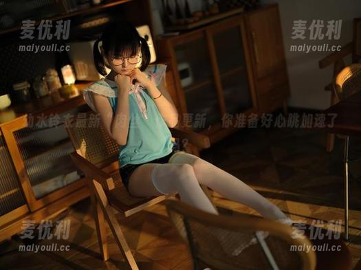 幼水铃衣最新“肉丝”作品更新，你准备好心跳加速了吗？-麦优利